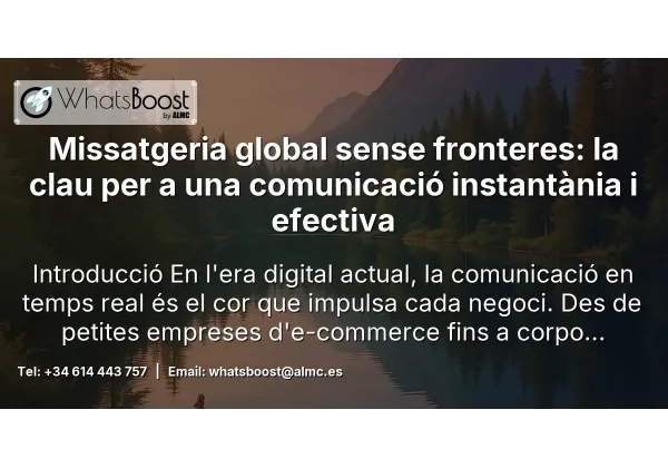 Missatgeria global sense fronteres: la clau per a una comunicació instantània i efectiva