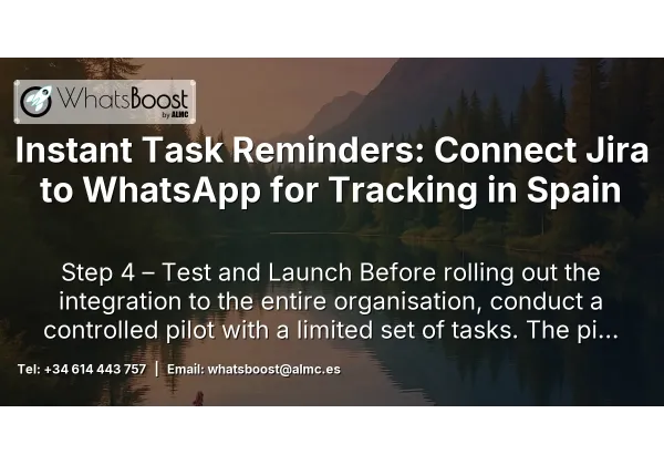 Instant Task Reminders: Connect Jira to WhatsApp for Tracking in Spain