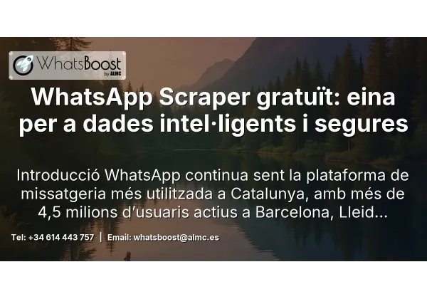 WhatsApp Scraper gratuït: eina per a dades intel·ligents i segures