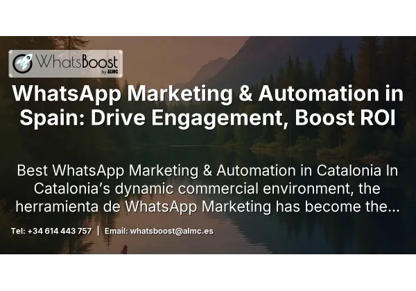 WhatsApp Marketing & Automation in Spain: Drive Engagement, Boost ROI