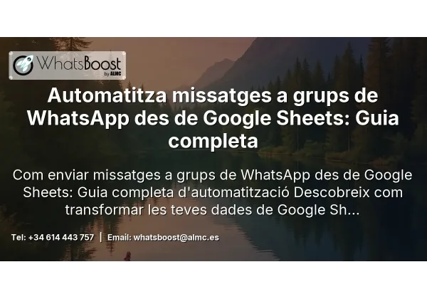 Automatitza missatges a grups de WhatsApp des de Google Sheets: Guia completa