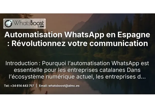 Automatisation WhatsApp en Espagne : Révolutionnez votre communication