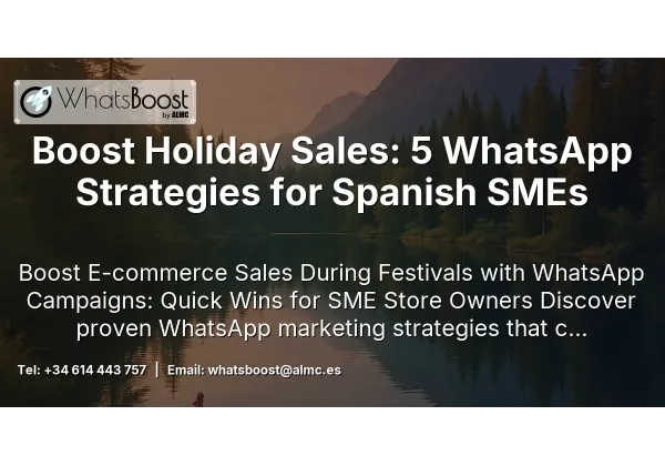 Boost Holiday Sales: 5 WhatsApp Strategies for Spanish SMEs