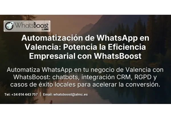 Automatización de WhatsApp en Valencia: Potencia la Eficiencia Empresarial con WhatsBoost