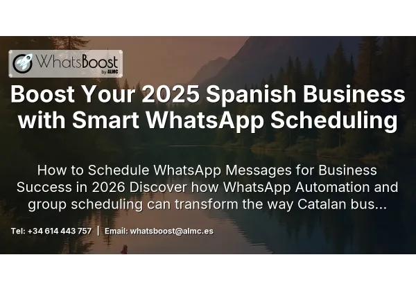 Boost Your 2025 Spanish Business with Smart WhatsApp Scheduling