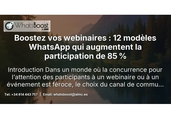 Boostez vos webinaires : 12 modèles WhatsApp qui augmentent la participation de 85 %