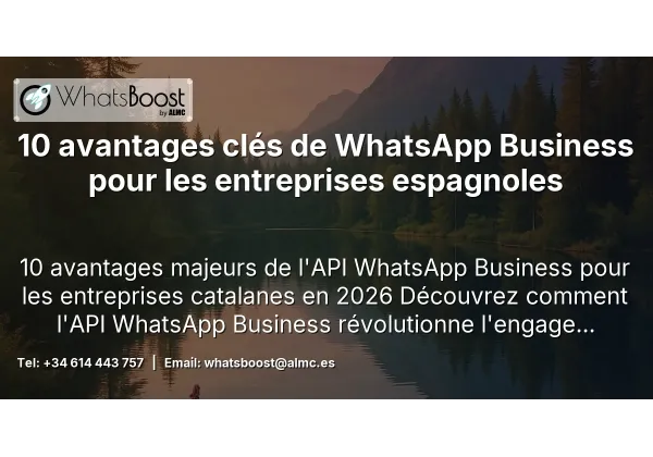 10 avantages clés de WhatsApp Business pour les entreprises espagnoles