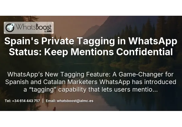 Spain's Private Tagging in WhatsApp Status: Keep Mentions Confidential