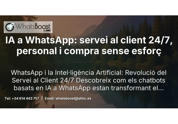 IA a WhatsApp: servei al client 24/7, personal i compra sense esforç