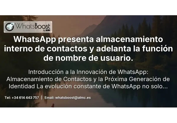 WhatsApp presenta almacenamiento interno de contactos y adelanta la función de nombre de usuario.