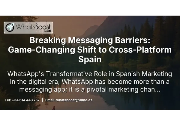 Breaking Messaging Barriers: Game‑Changing Shift to Cross‑Platform Spain