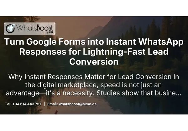 Turn Google Forms into Instant WhatsApp Responses for Lightning‑Fast Lead Conversion