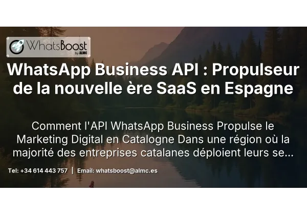 WhatsApp Business API : Propulseur de la nouvelle ère SaaS en Espagne