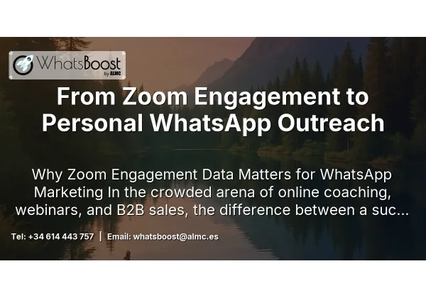 From Zoom Engagement to Personal WhatsApp Outreach