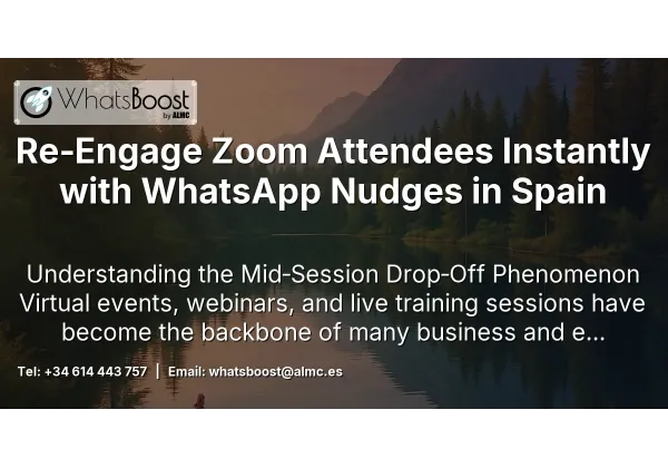 Re‑Engage Zoom Attendees Instantly with WhatsApp Nudges in Spain
