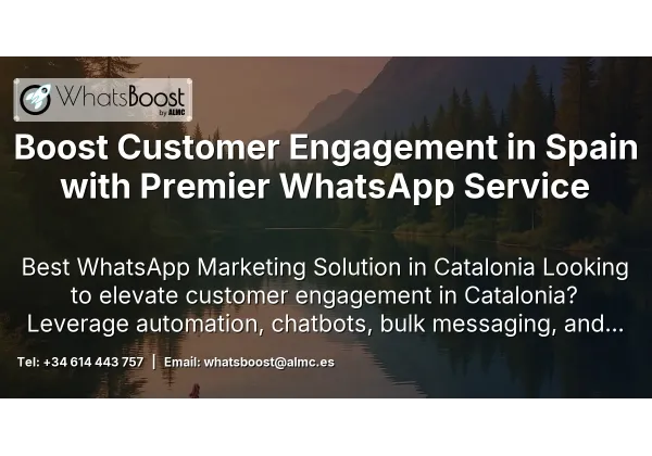 Boost Customer Engagement in Spain with Premier WhatsApp Service