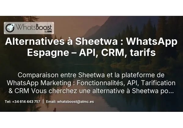 Alternatives à Sheetwa : WhatsApp Espagne – API, CRM, tarifs