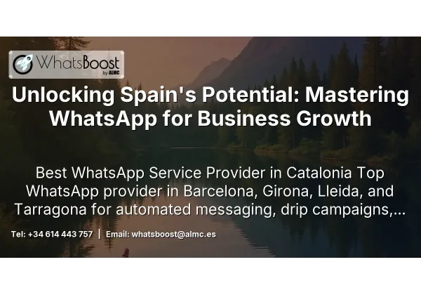 Unlocking Spain's Potential: Mastering WhatsApp for Business Growth