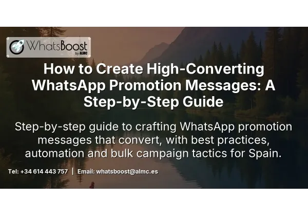 How to Create High-Converting WhatsApp Promotion Messages: A Step-by-Step Guide