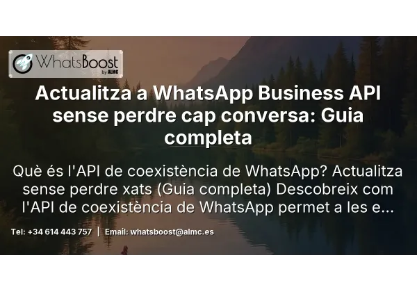 Actualitza a WhatsApp Business API sense perdre cap conversa: Guia completa