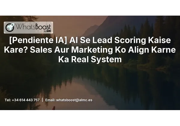 Align Sales and Marketing with AI-Powered Lead Scoring