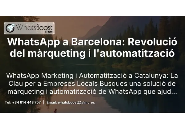 WhatsApp a Barcelona: Revolució del màrqueting i l'automatització