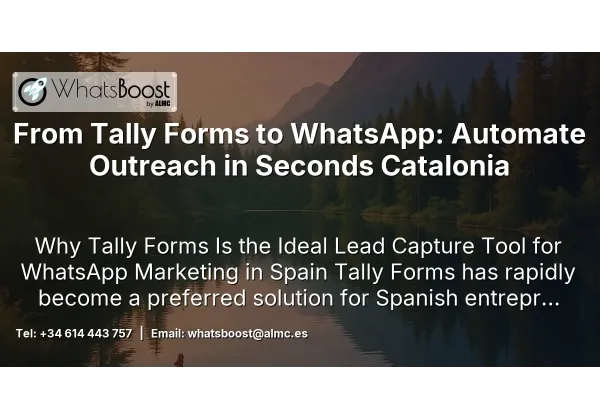 From Tally Forms to WhatsApp: Automate Outreach in Seconds Catalonia