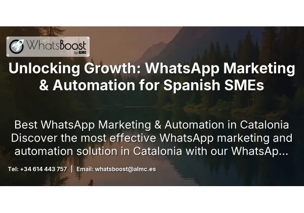 Unlocking Growth: WhatsApp Marketing & Automation for Spanish SMEs