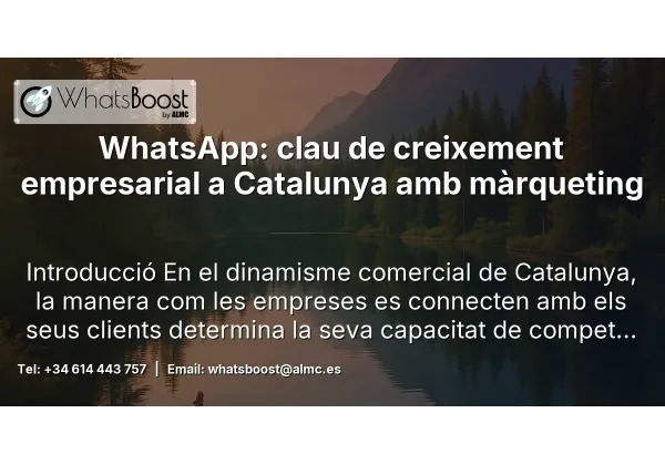 WhatsApp: clau de creixement empresarial a Catalunya amb màrqueting