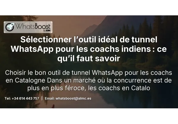 Sélectionner l’outil idéal de tunnel WhatsApp pour les coachs indiens : ce qu’il faut savoir