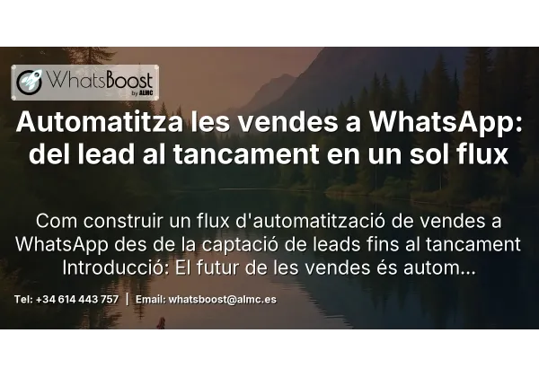Automatitza les vendes a WhatsApp: del lead al tancament en un sol flux
