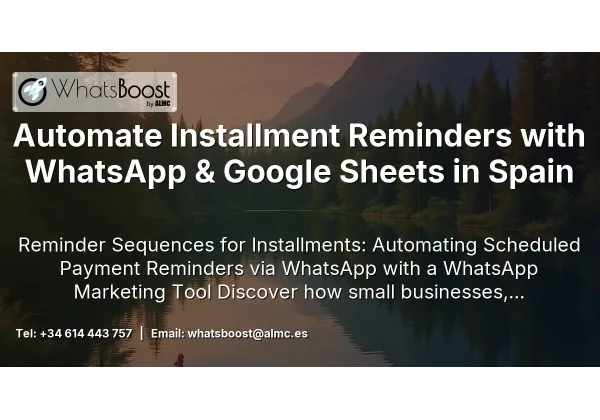 Automate Installment Reminders with WhatsApp & Google Sheets in Spain