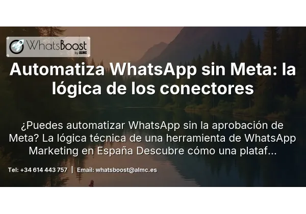 Automatiza WhatsApp sin Meta: la lógica de los conectores