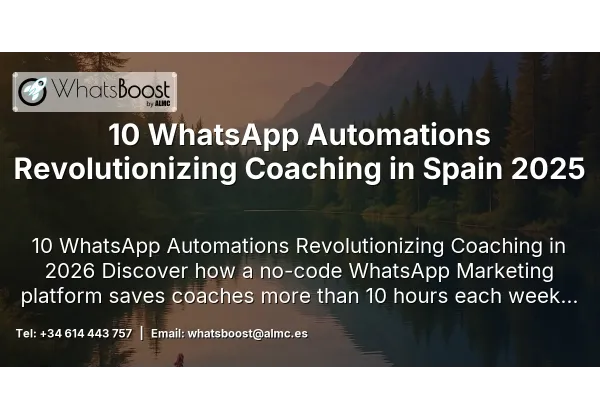 10 WhatsApp Automations Revolutionizing Coaching in Spain 2025