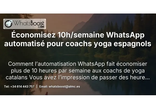 Économisez 10h/semaine WhatsApp automatisé pour coachs yoga espagnols